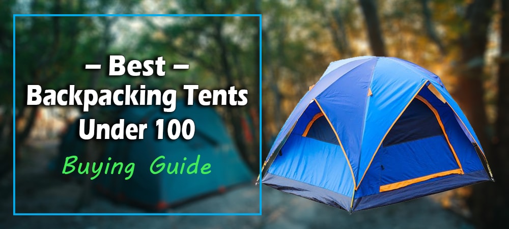 Best_backpaking_tents_under_100