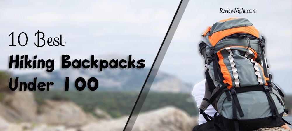 best_hiking_backpack_under_100